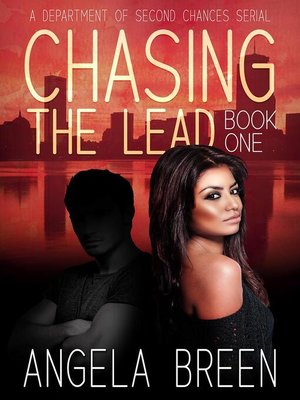 cover image of Chasing the Lead (A Department of Second Chances Serial)